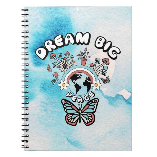Butterflies and Mushrooms Dream Big positive inspo Notebook (Front)