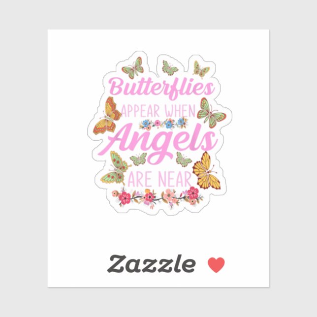  Butterflies Appear When Angels Are Near Butterfly Sticker (Sheet)