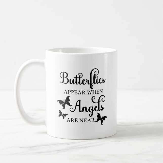 Butterflies Appear When Angels Are Near Coffee Mug (Left)