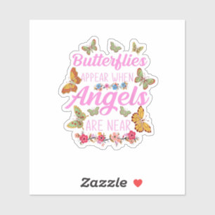 Butterflies Appear When Angels Are Near Sticker