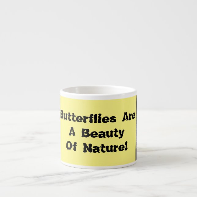 Butterflies Are A Beauty   Espresso Cup (Front)