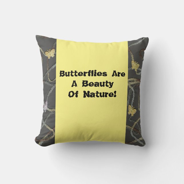 Butterflies Are A Beauty Throw Pillow (Front)