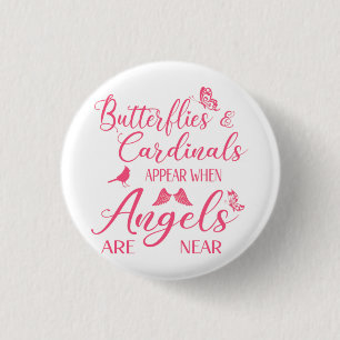 Butterflies & Cardinals Appear When Angel Are Near Button