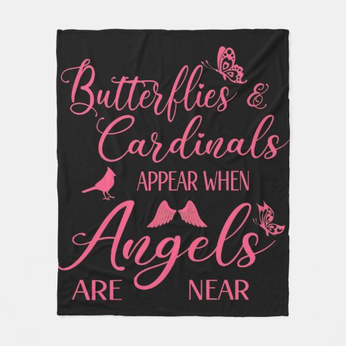 Butterflies  Cardinals Appear When Angel Are Near Fleece Blanket