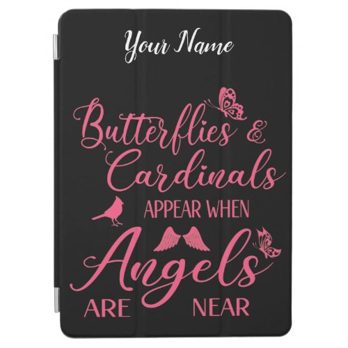 Butterflies  Cardinals Appear When Angel Are Near iPad Air Cover