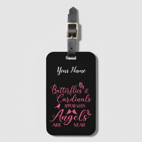 Butterflies  Cardinals Appear When Angel Are Near Luggage Tag