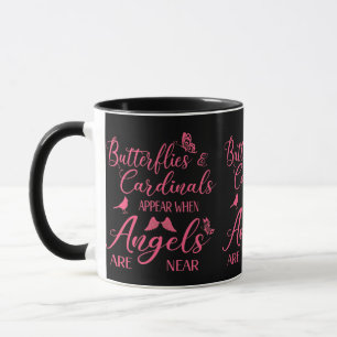 Butterflies & Cardinals Appear When Angel Are Near Mug