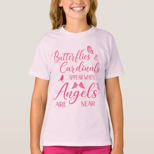 Butterflies  Cardinals Appear When Angel Are Near T_Shirt