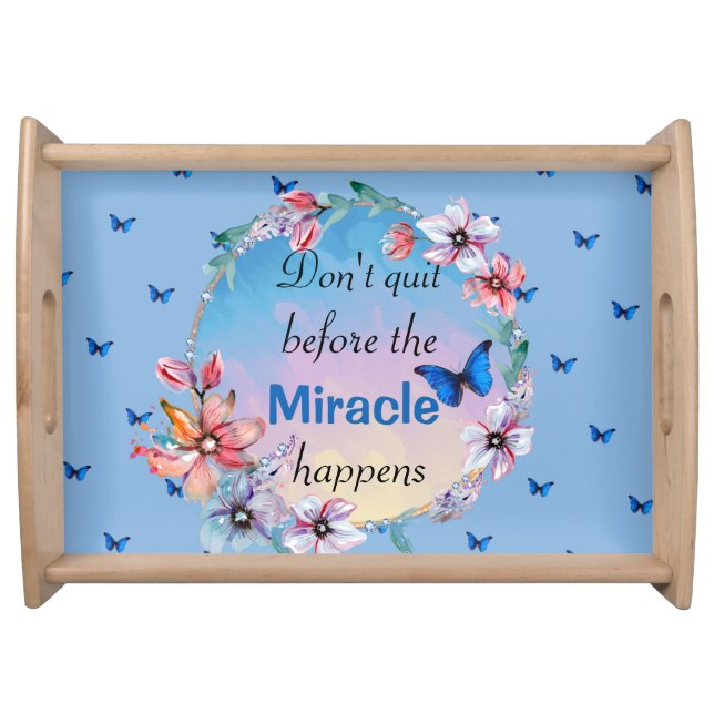Butterflies & Flowers Positive Mindset Quote  Serving Tray (Front)