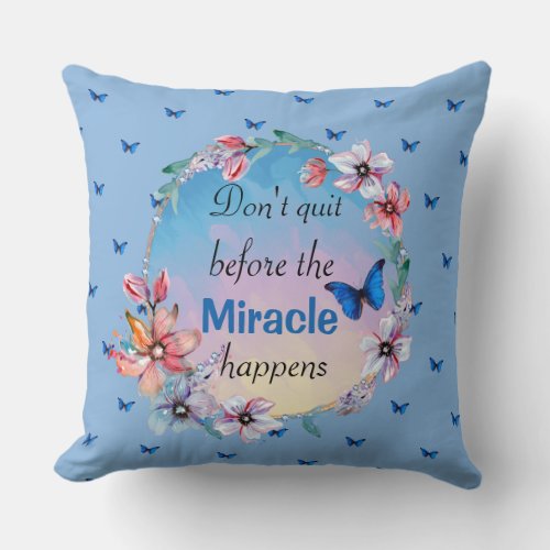 Butterflies  Flowers Positive Mindset Quote Throw Pillow