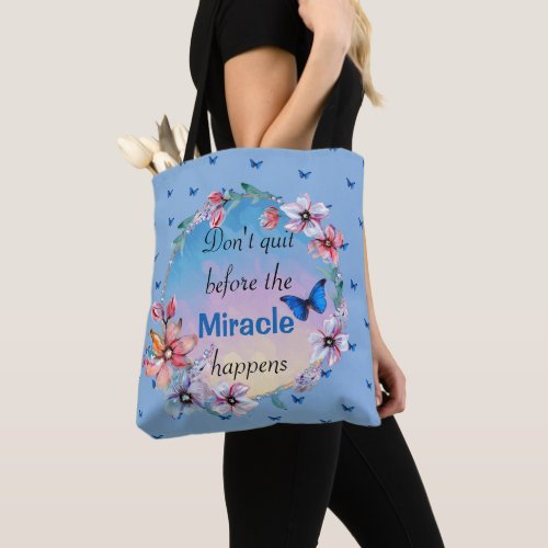 Butterflies  Flowers Positive Mindset Quote  Tote Bag