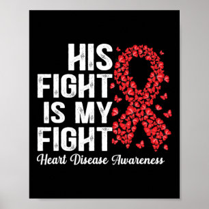 Butterflies His Fight Is My Fight Heart Disease Aw Poster