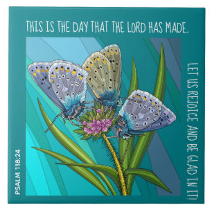Butterflies on flower with verse from Psalm 118:24 Ceramic Tile