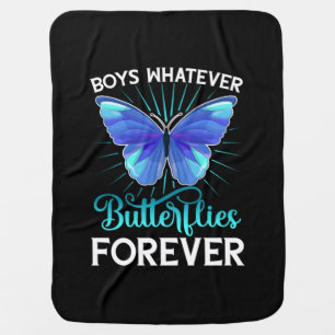Butterflly Boys Whatever Butterflies Forever Baby Blanket