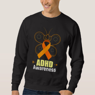 Butterfly Adhd Orange Ribbon Add Adhd Awareness Sweatshirt
