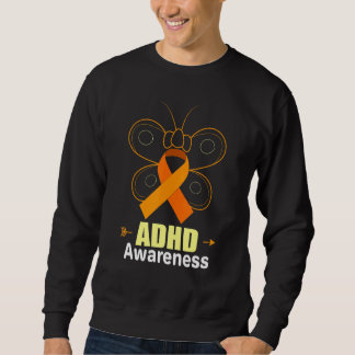 Butterfly Adhd Orange Ribbon Add Adhd Awareness Sweatshirt