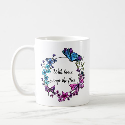 Butterfly and Flowers Wreath quote and custom name Coffee Mug