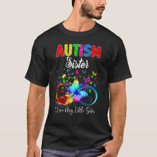 Butterfly Autism Sister I Love My Lil Sis Support  T-Shirt