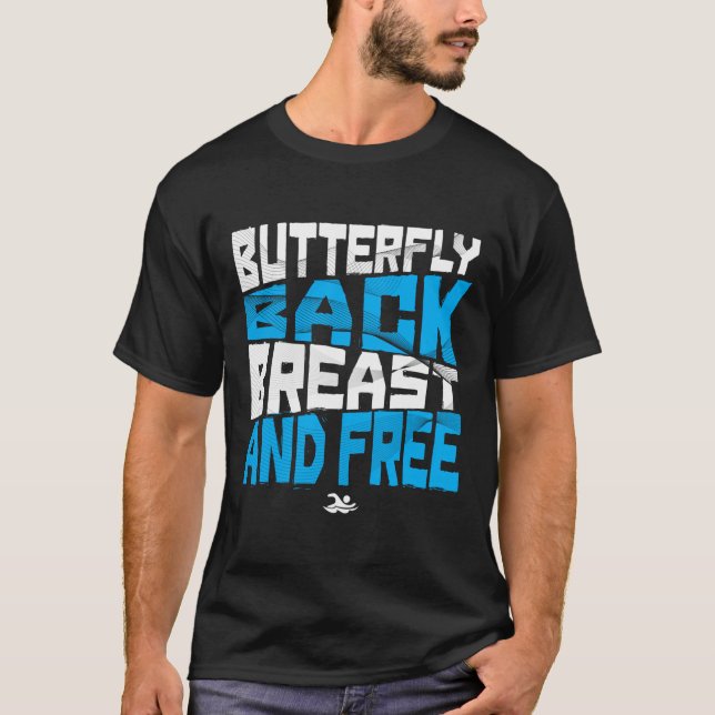 Butterfly Back Breast And Free Swim Medley Swimmer T-Shirt (Front)