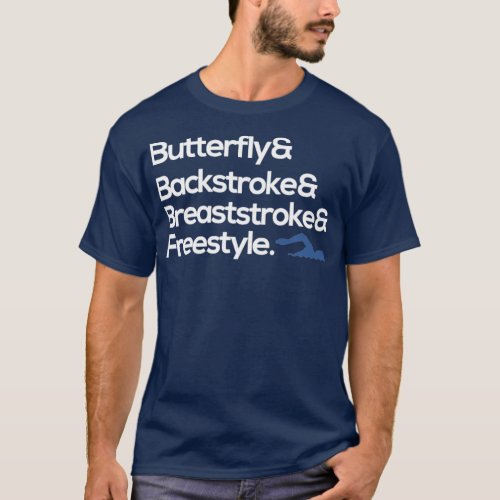 butterfly backstroke breaststroke freestyle swim  T_Shirt
