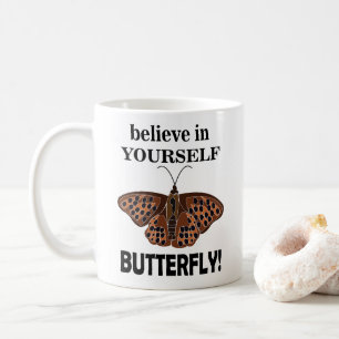 Butterfly Believe In Yourself Inspirational Coffee Mug