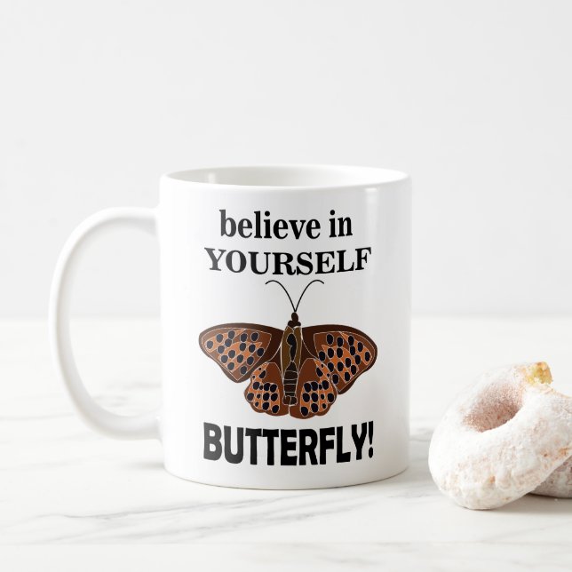 Butterfly Believe In Yourself Inspirational  Coffee Mug (With Donut)