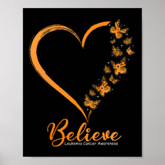 Butterfly Believe Leukemia Awareness Orange Ribbon Poster