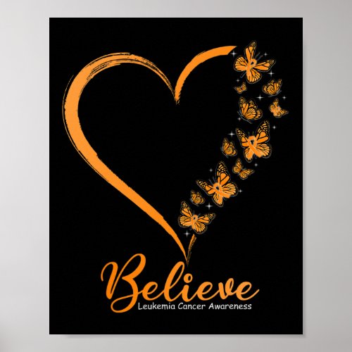 Butterfly Believe Leukemia Awareness Orange Ribbon Poster