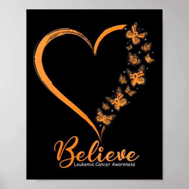 Butterfly Believe Leukemia Awareness Orange Ribbon Poster (Front)