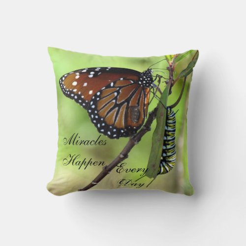 Butterfly  Caterpillar _ Miracles Quote _ Pillow
