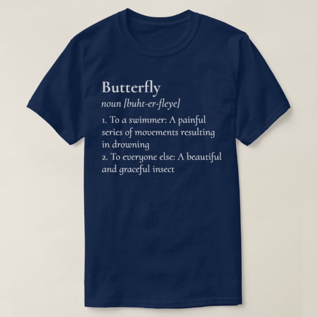 Butterfly Definition  Swimming Design  T-Shirt (Design Front)