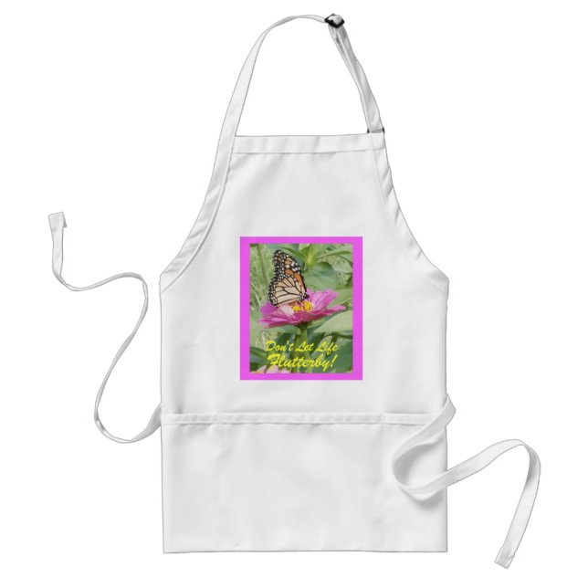 Butterfly, Don't Let Life Flutterby! Adult Apron (Front)