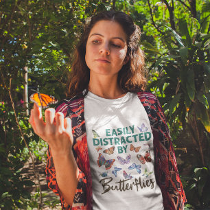 Butterfly Easily Distracted by Butterflies T-Shirt