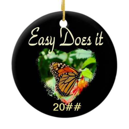 BUTTERFLY EASY DOES IT PHOTO CERAMIC ORNAMENT