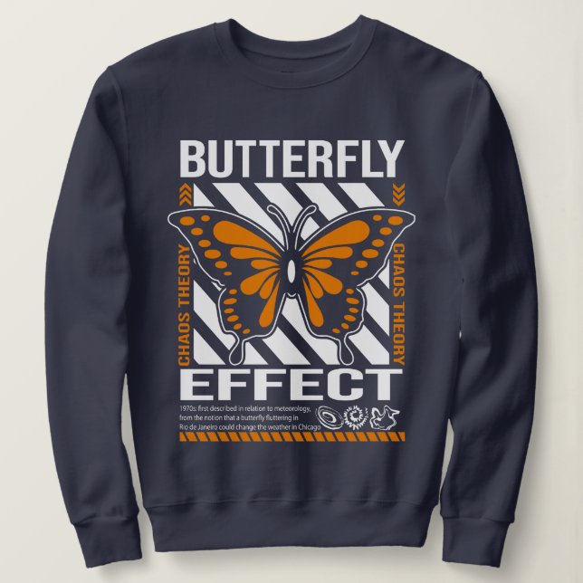 Butterfly Effect Chaos Theory T-Shirt Sweatshirt (Design Front)
