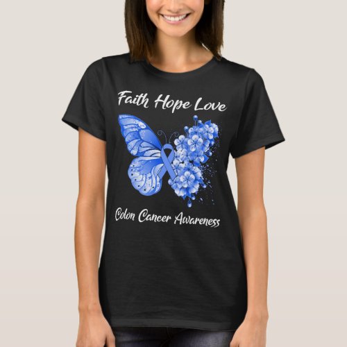 Butterfly Faith Hope Love Colon Cancer Awareness T_Shirt
