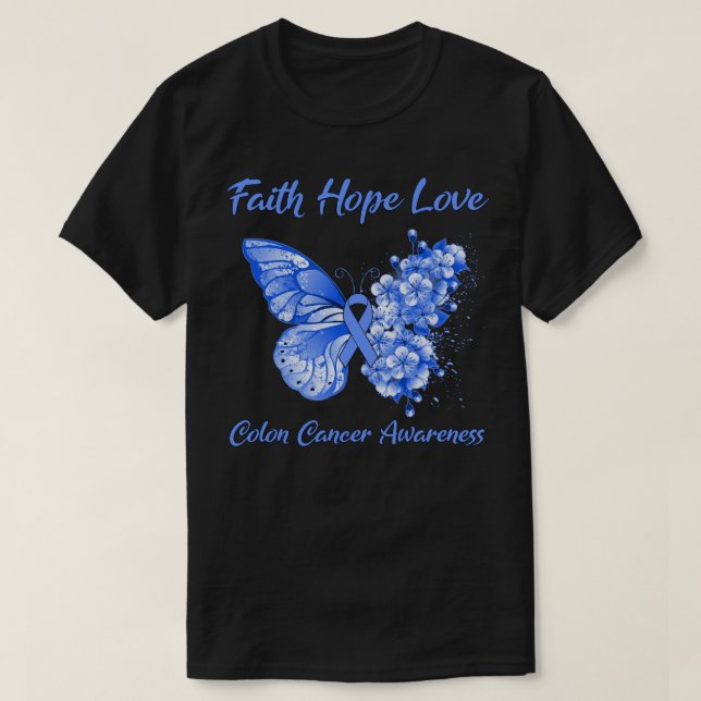Butterfly Faith Hope Love Colon Cancer Awareness T-Shirt (Design Front)