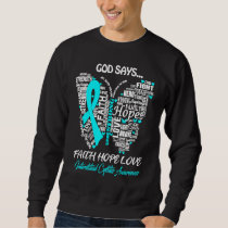 Butterfly Faith Hope Love Interstitial Cystitis Aw Sweatshirt