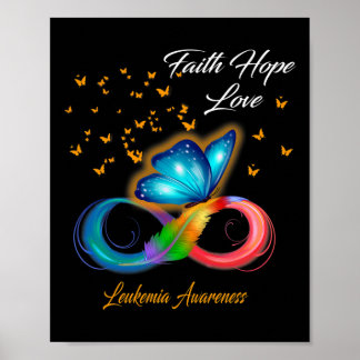 Butterfly Faith Hope Love Leukemia Awareness  Poster
