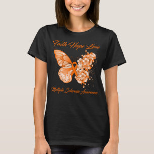 Butterfly Faith Hope Love Multiple Sclerosis  T-Shirt