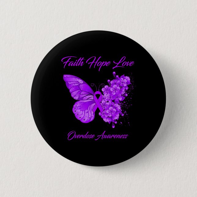 Butterfly Faith Hope Love Overdose Awareness  Button (Front)