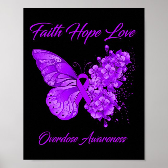 Butterfly Faith Hope Love Overdose Awareness  Poster (Front)