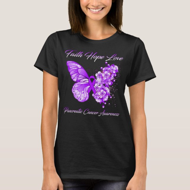 Butterfly Faith Hope Love Pancreatic Cancer  T-Shirt (Front)