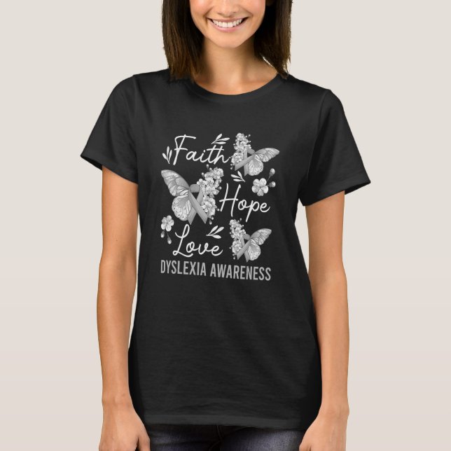 Butterfly Faith Hope Love Ribbon Dyslexia Awarenes T-Shirt (Front)