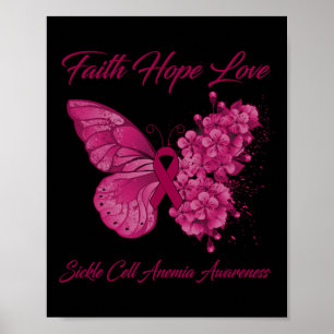 Butterfly Faith Hope Love Sickle Cell Anemia Aware Poster