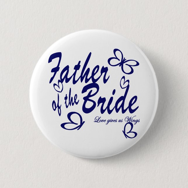 Butterfly/ Father of the Bride Button (Front)