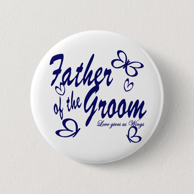 Butterfly/Father of the Groom Pinback Button (Front)