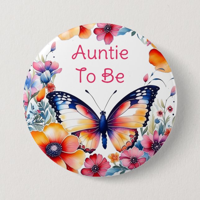 Butterfly Flowers Girl's Baby Shower Auntie To Be Button (Front)