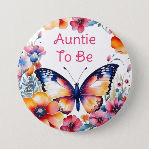 Butterfly Flowers Girls Baby Shower Auntie To Be Button