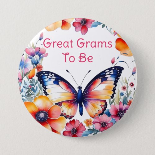 Butterfly Flowers Girls Baby Shower GramsTo Be Button
